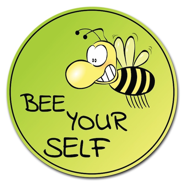 Signmission Bee Yourself Circle Corrugated Plastic Sign C-16-CIR-WS-Bee yourself - main